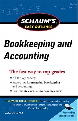 Schaum's Easy Outline of Bookkeeping and Accounting Paperback McGraw-Hill Companies