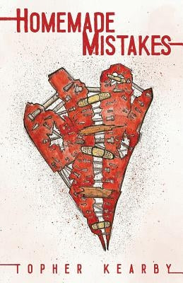 Homemade Mistakes Gray Force Publishing