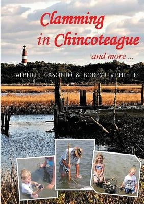 Clamming in Chincoteague and more ... Paperback Umpco Technical Services