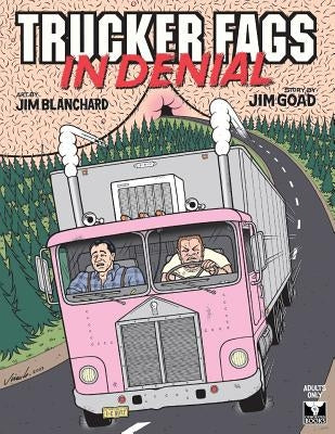 Trucker Fags In Denial Paperback Createspace Independent Publishing Platform