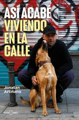 Así Acabé Viviendo En La Calle / So That's How I Ended Up on the Streets by Artiñano, Jonatan