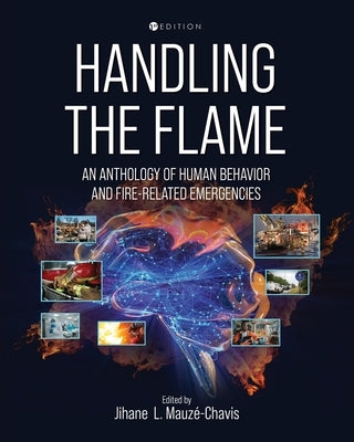 Handling the Flame: An Anthology of Human Behavior and Fire-Related Emergencies Paperback Cognella Academic Publishing
