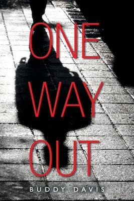 One Way Out Paperback Christian Faith Publishing, Inc