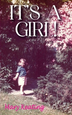 It's A Girl Paperback Outskirts Press