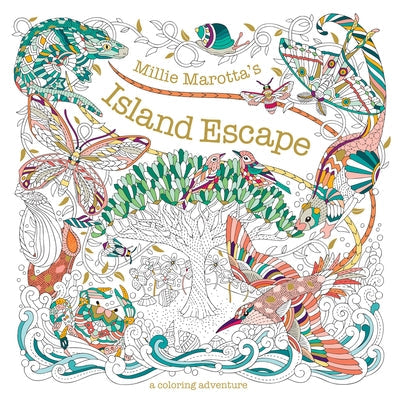 Millie Marotta's Island Escape: A Coloring Adventure Paperback Union Square & Co.
