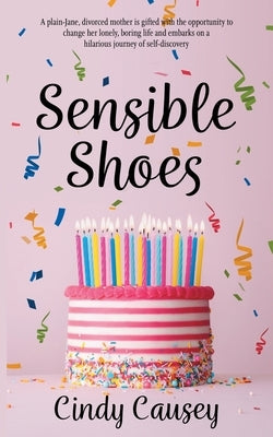 Sensible Shoes by Causey, Cindy