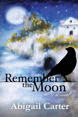 Remember The Moon Paperback Abigail Carter