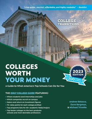 Colleges Worth Your Money: A Guide to What America's Top Schools Can Do for You Paperback Rowman & Littlefield Publishers