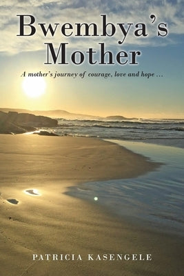 Bwembya's Mother Paperback Inspiring Publishers