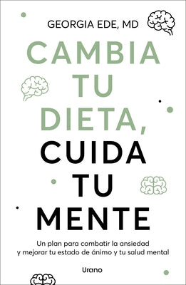 Cambia Tu Dieta, Cambia Tu Mente by Ede, Georgia