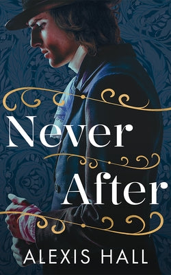 Never After by Hall, Alexis
