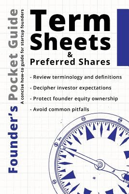 Founder's Pocket Guide: Term Sheets and Preferred Shares 1x1 Media
