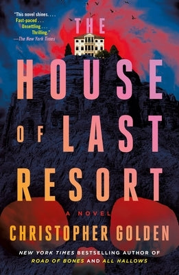 The House of Last Resort by Golden, Christopher