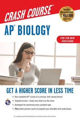 Ap(r) Biology Crash Course, Book + Online: Get a Higher Score in Less Time Research & Education Association