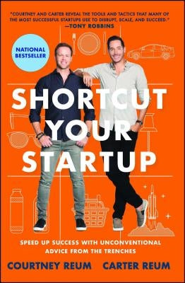 Shortcut Your Startup: Speed Up Success with Unconventional Advice from the Trenches Paperback Gallery/Jeter Publishing