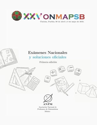 Exámenes Nacionales: XXV Onmapsb by Talamantes Román, Adrián