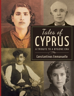 Tales of Cyprus: A Tribute to a Bygone Era Paperback Con Emmanuelle