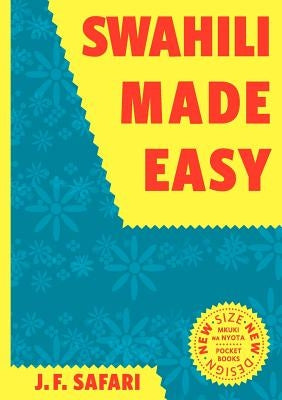 Swahili Made Easy. A Beginner's Complete Course Paperback Mkuki na Nyota Publishers