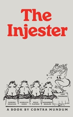 The Injester Paperback Contra Mundum Press