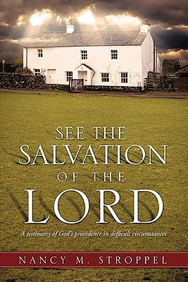 See the Salvation of the Lord Paperback Xulon Press