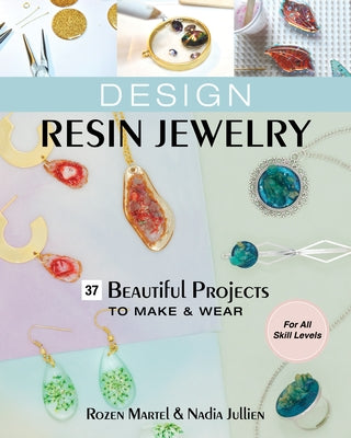 Design Resin Jewelry C&T Publishing