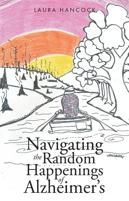 Navigating the Random Happenings of Alzheimer's Paperback Trilogy Christian Publishing