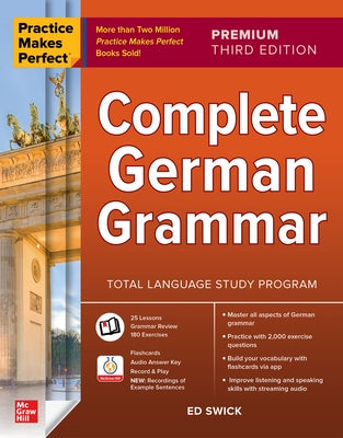 Practice Makes Perfect: Complete German Grammar, Premium Third Edition Paperback McGraw-Hill Companies
