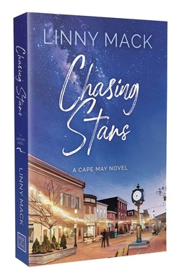 Chasing Stars: A Friends to Lovers, Later in Life, Small Town Romance by Mack, Linny