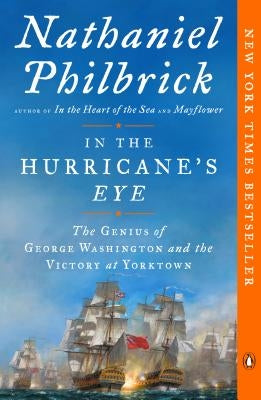 In the Hurricane's Eye: The Genius of George Washington and the Victory at Yorktown Paperback Penguin Books
