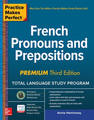 Practice Makes Perfect: French Pronouns and Prepositions, Premium Third Edition Paperback McGraw-Hill Companies