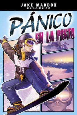 Pánico en la Pista = Half-Pipe Panic by Muñiz, Berenice