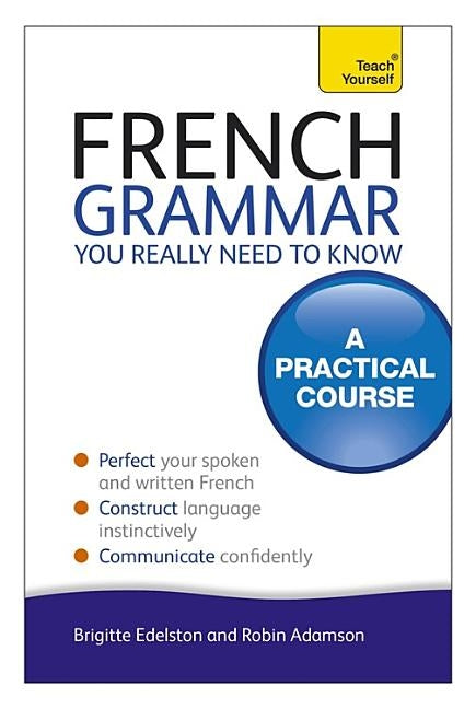 French Grammar You Really Need to Know Paperback Teach Yourself