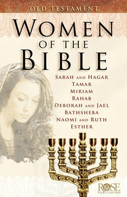 Women of the Bible: Old Testament Paperback Rose Publishing (CA)