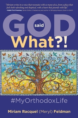 God Said What?! #MyOrthodoxLife Paperback Miriam Racquel (Meryl) Feldman