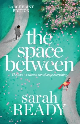 The Space Between by Ready, Sarah