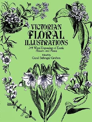 Victorian Floral Illustrations: 344 Wood Engravings of Exotic Flowers and Plants Paperback Dover Publications