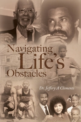 Navigating Life's Obstacles Paperback Palmetto Publishing