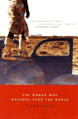 The Woman Who Watches Over the World: A Native Memoir Paperback W. W. Norton & Company