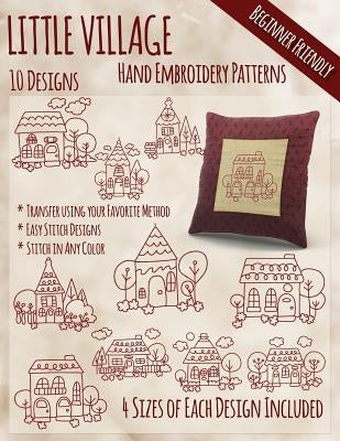 Little Village Hand Embroidery Patterns Paperback Createspace Independent Publishing Platform