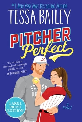 Pitcher Perfect by Bailey, Tessa