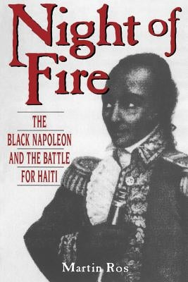 Night of Fire: The Black Napoleon and the Battle for Haiti Paperback Da Capo Press