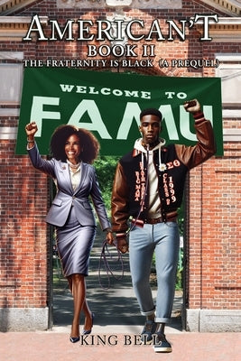 American't (Book II): The Fraternity is Black (A Prequel) Paperback Writers Branding LLC
