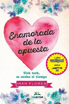 Enamorada de la apuesta by Flores, Iran