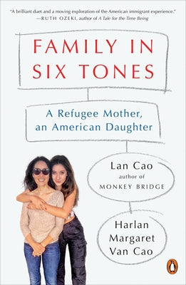 Family in Six Tones: A Refugee Mother, an American Daughter Paperback Penguin Books