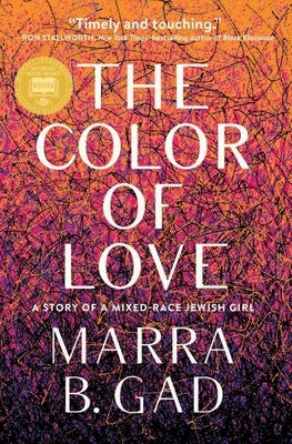 The Color of Love: A Story of a Mixed-Race Jewish Girl Agate Bolden
