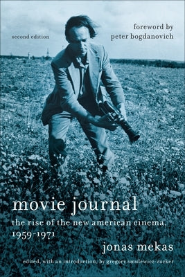 Movie Journal: The Rise of the New American Cinema, 1959-1971 Paperback Columbia University Press