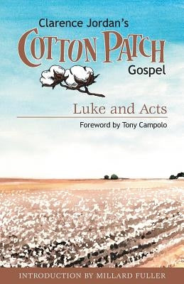 Cotton Patch Gospel: Luke and Acts Bible Smyth & Helwys Publishing Incorporated