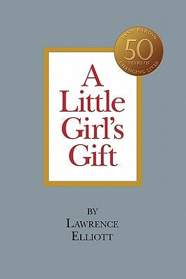 A Little Girl's Gift Paperback Scrivana Press