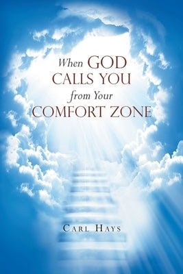 When God Calls You from Your Comfort Zone Paperback Page Publishing, Inc.