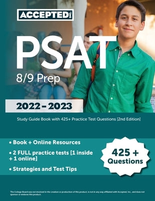 PSAT 8/9 Prep 2022-2023: Study Guide Book with 425+ Practice Test Questions [2nd Edition] Paperback Accepted, Inc.